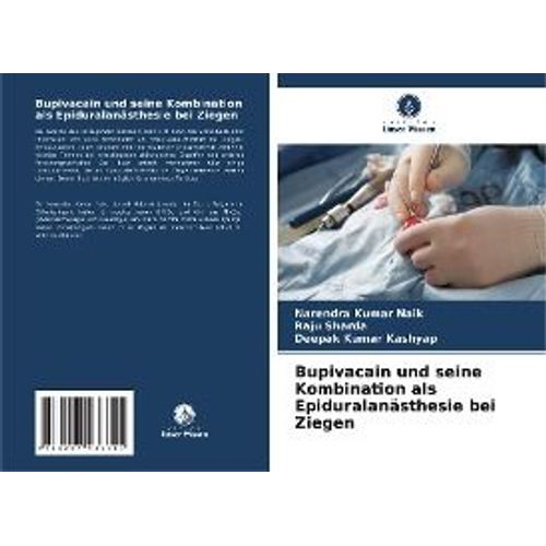 Bupivacain Und Seine Kombination Als Epiduralanästhesie Bei Ziegen