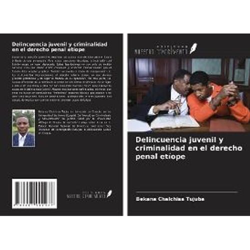 Delincuencia Juvenil Y Criminalidad En El Derecho Penal Etíope