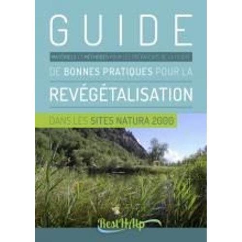 Guide De Bonnes Pratiques Pour La Revégétalisation Dans Les Sites Natura 2000