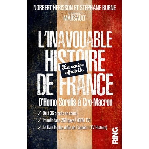 L'inavouable Histoire De France - La Satire Officielle