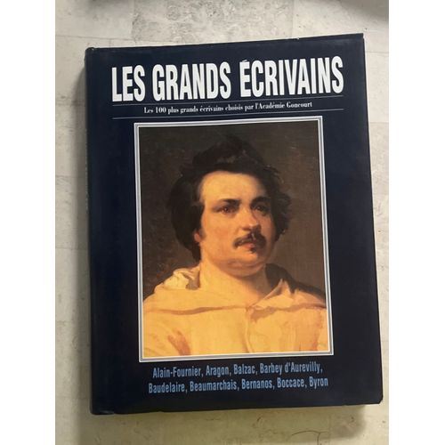 Les Grands Écrivains - Les 100 Plus Grands Écrivains Choisis Par L’Académie Goncourt- Vol. 1, De Gilbert Maurin