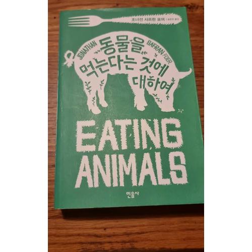 Eating Animals. Jonathan Safran Foer