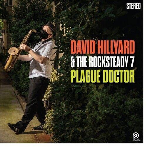 David Hillyard & The Rocksteady 7 - Plague Doctor [Cd]