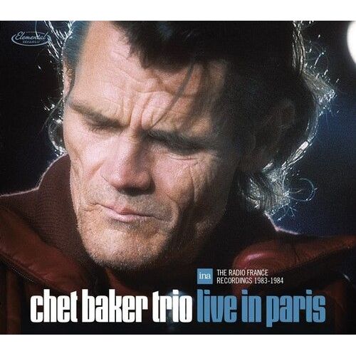 Chet Baker - Live In Paris: The Radio France Recordings 1983-1984 [Cd]