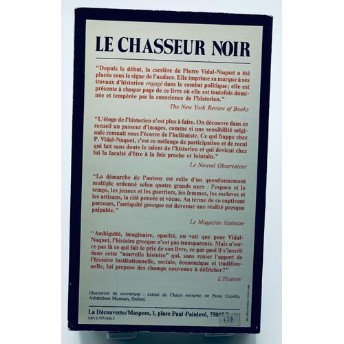 Le chasseur noir. Formes de pens es et formes de soci t dans le