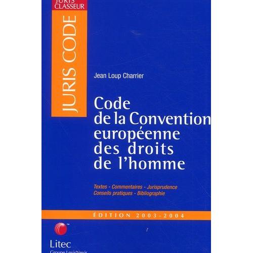 Code De La Convention Européenne Des Droits De L'homme (Ancienne Édition)