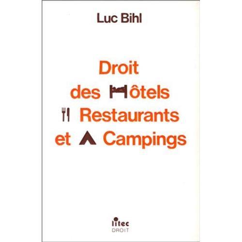 Droit Des Hôtels, Restaurants Et Campings (Ancienne Édition)