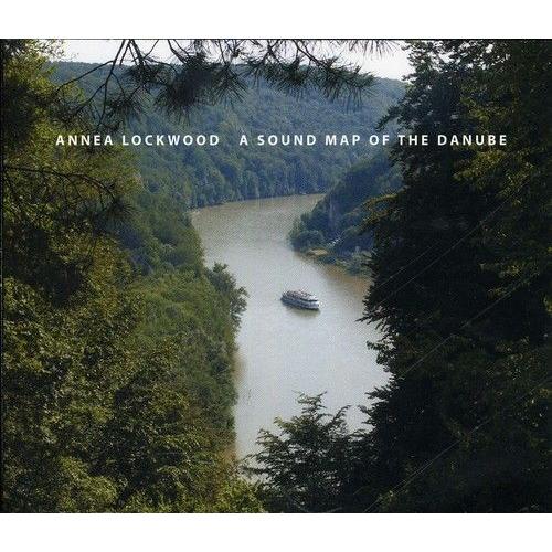 Annea Lockwood - A Sound Map Of The Danube [Cd]