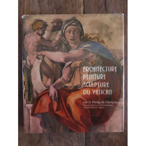 Architecture Peinture Sculpture Du Vatican De D. Redig De Campos. Vnu Books International. 1981