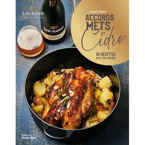 Accords Mets Et Cidre - 50 Recettes Au Fil Des Saisons