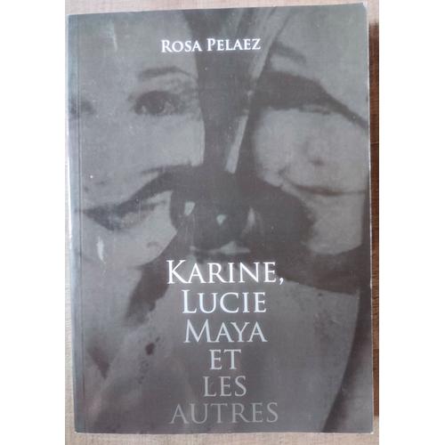 Karine, Lucie Maya Et Les Autres