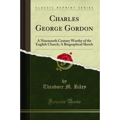 Riley, T: Charles George Gordon