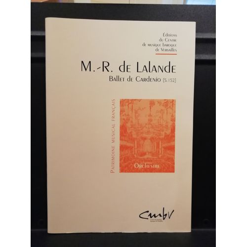 Lalande (Delalande), Ballet De Cardenio, Éditions Cmbv
