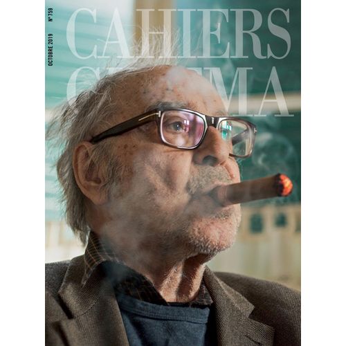 Les Cahiers Du Cinéma N° 759 _ Le Livre D'image : Entretien Avec Jean-Luc Godard / Matthias Et Maxime / Ad Astra / Alice Et Le Maire / Joker / L'angle Mort _ Octobre 2019