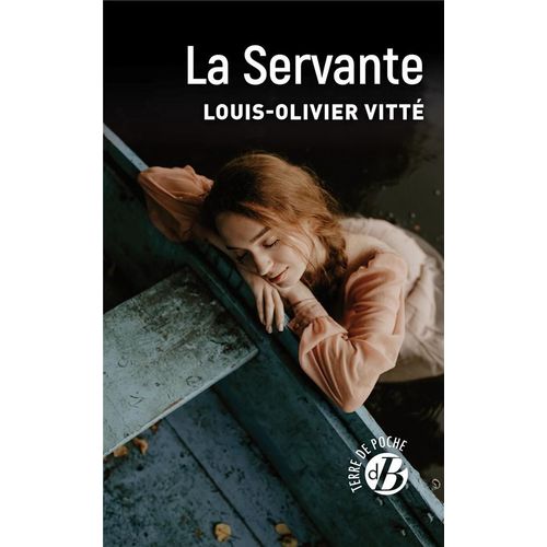 La Servante - Louis-Olivier Vitté (Terre De Poche, 2023)