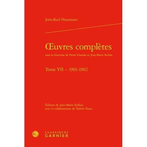 Oeuvres Complètes - Tome 7, 1901-1902