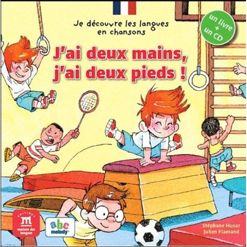 J'ai Deux Mains, J'ai Deux Pieds ! - (1 Cd Audio)