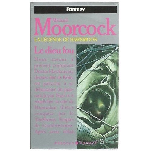 [ Presses Pocket # 5307 ] La Légende De Hawkmoon ( Tome 2 ) : " Le Dieu Fou "