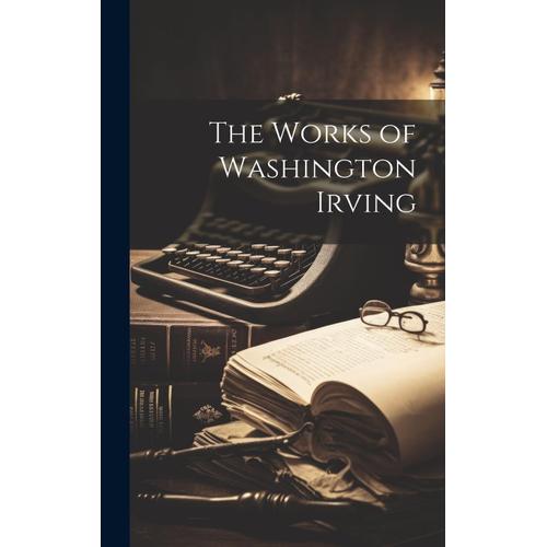 The Works Of Washington Irving