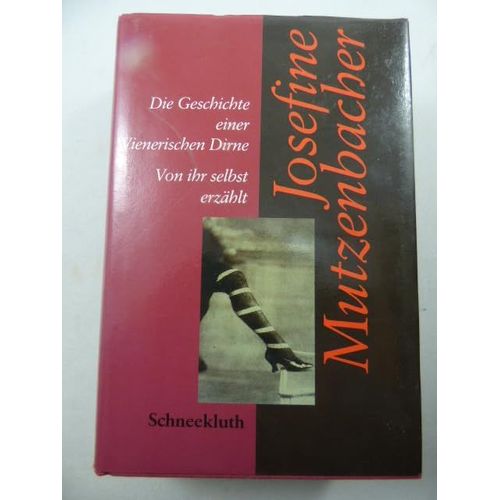Jopsefine Mutzenbacher : Die Geschichte Einer Wienerischen Dirne