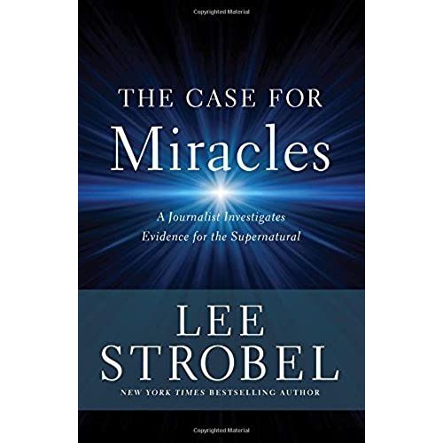 The Case For Miracles