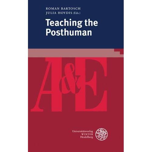 Teaching The Posthuman