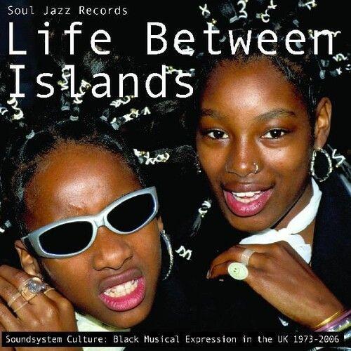 Soul Jazz Records Pr - Life Between Islands - Soundsystem Culture: Black [Cd]