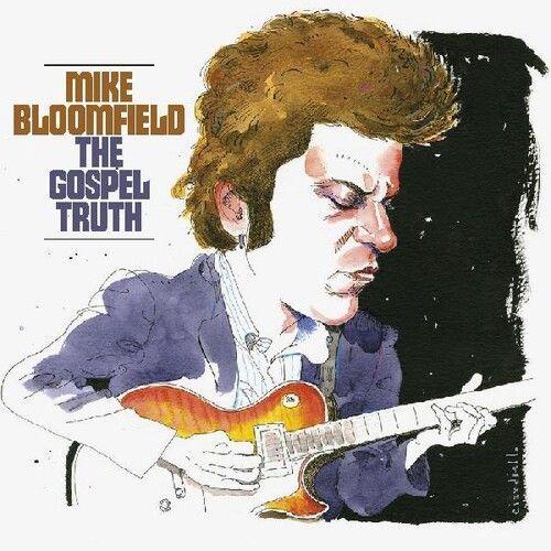 Mike Bloomfield - The Gospel Truth [Cd]