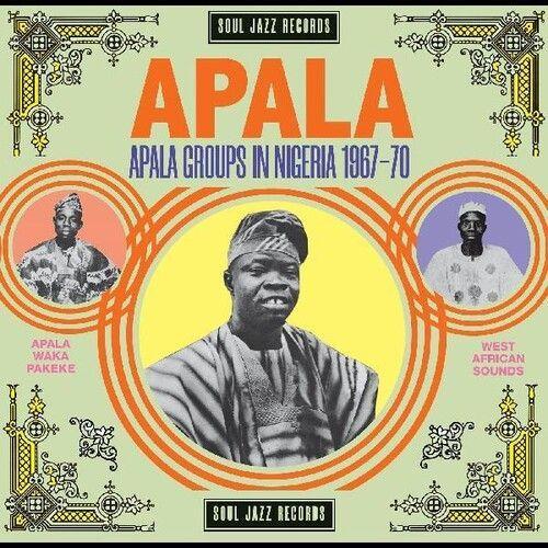 Soul Jazz Records Pr - Apala: Apala Groups In Nigeria 1967-70 [Cd]