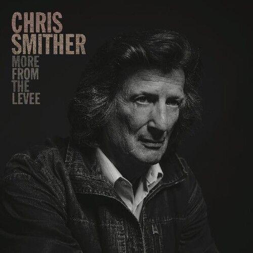 Chris Smither - More From The Levee [Cd]