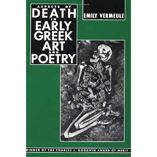 Aspects Of Death In Early Greek Art And Poetry (Sather Classical Lectures)