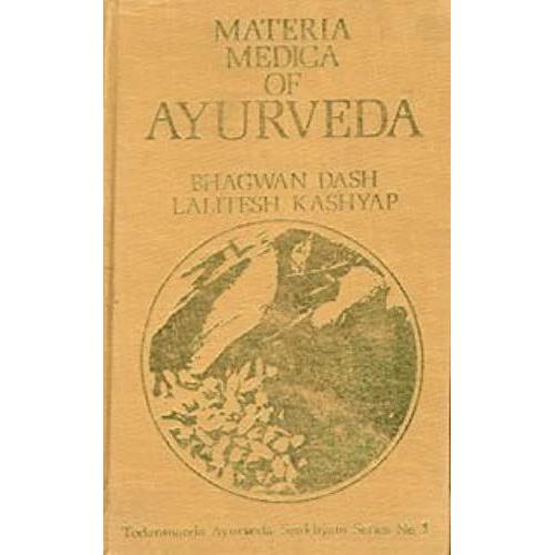 Materia Medica Of Ayurveda: Based On Ayurveda Saukhyam Of Todarnanda