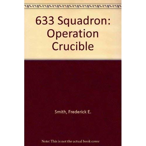 633 Squadron: Operation Crucible