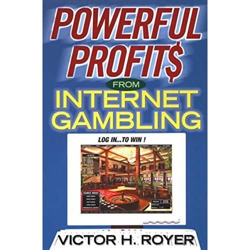 Powerful Profits From Internet Gambling