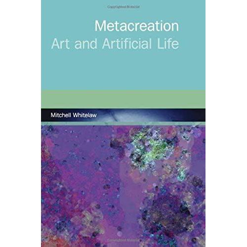 Metacreation: Art And Artificial Life