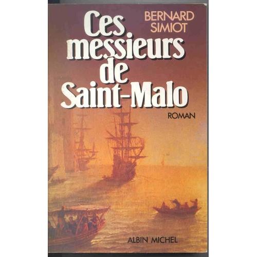 Ces Messieurs De Saint-Malo Tome 1