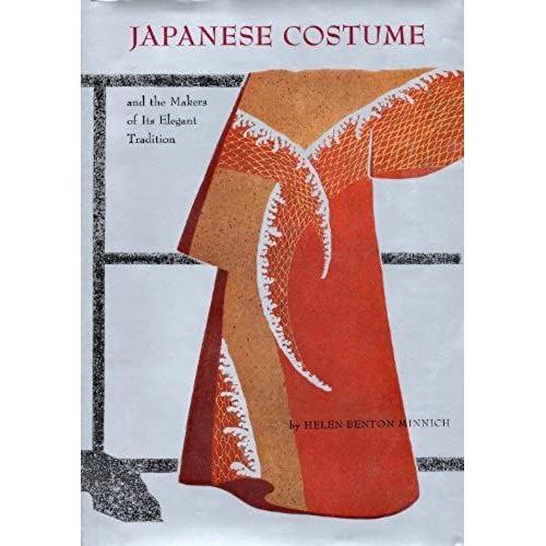 Japanese Costume And The Makers Of Its Elegant Tradition