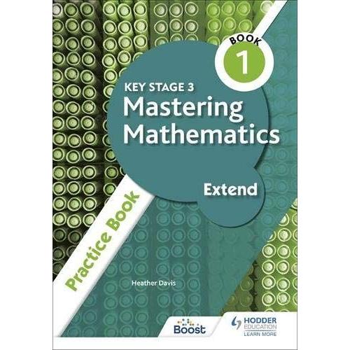 Key Stage 3 Mastering Mathematics Extend Practice Book 1
