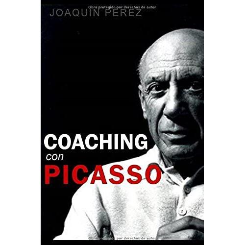 Coaching Con Picasso: Creatividad, Intuición, Oportunidad