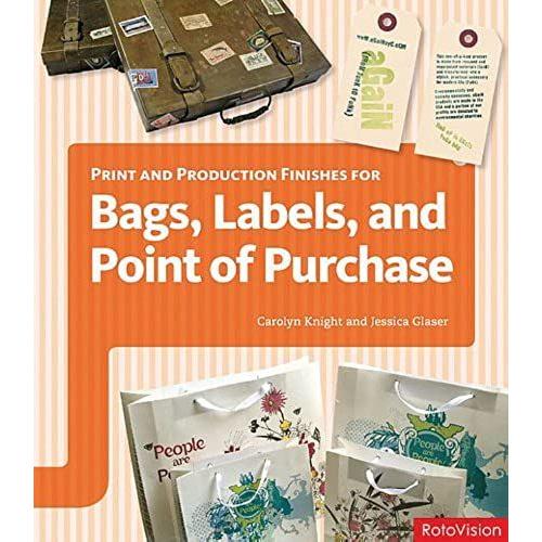 Print And Production Finishes For Bags, Labels, And Point Of Purchase