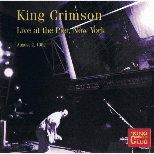 King Crimson - King Crimson Collectors' Club Live At The Pier Nyc [Cd]