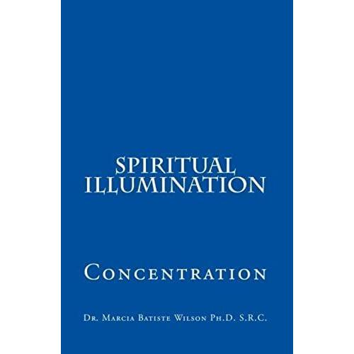 Spiritual Illumination: Concentration: Volume 1