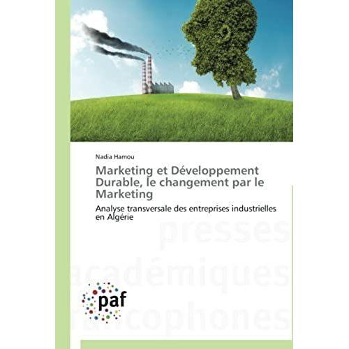 Marketing Et Développement Durable, Le Changement Par Le Marketing