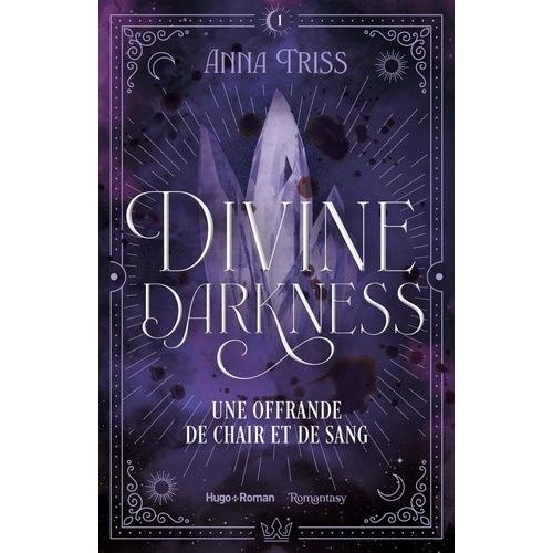 Divine Darkness - Tome 1 - Une Offrande De Chair Et De Sang