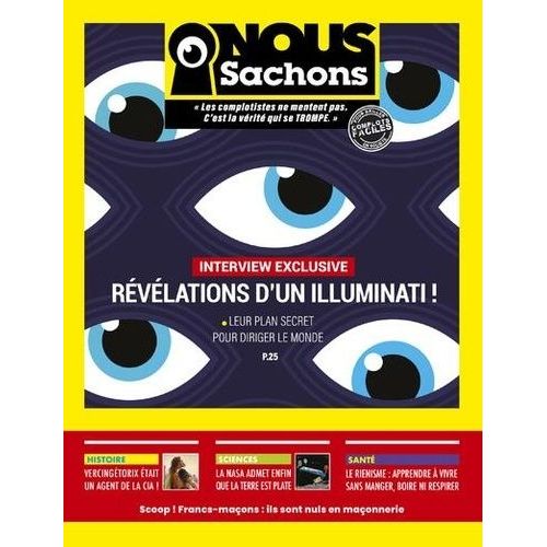 Nous Sachons - Révélations D'un Illuminati !