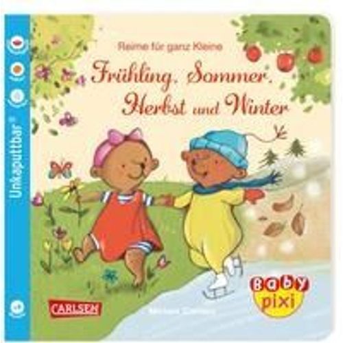 Baby Pixi (Unkaputtbar) 100: Reime Für Ganz Kleine: Frühling, Sommer, Herbst Und Winter