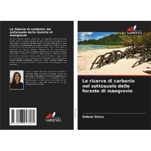 Le Riserve Di Carbonio Nel Sottosuolo Delle Foreste Di Mangrovie