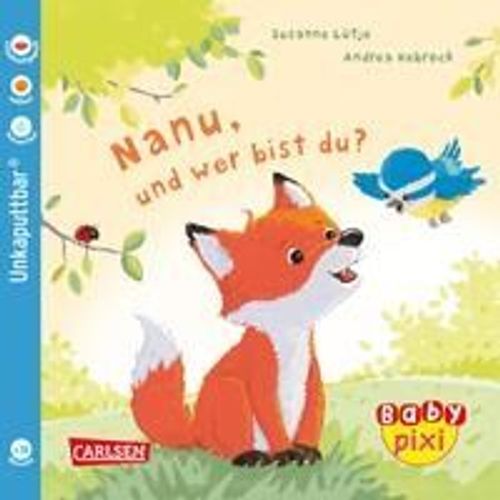 Baby Pixi (Unkaputtbar) 123: Nanu, Und Wer Bist Du?