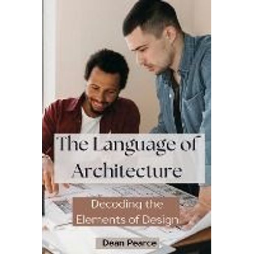 The Language Of Architecture