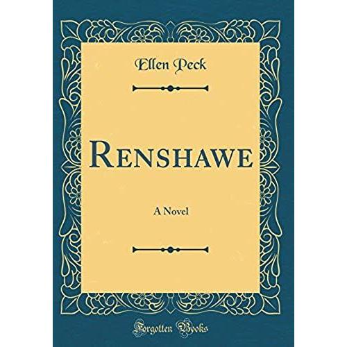 Renshawe: A Novel (Classic Reprint)